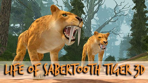 download Life of sabertooth tiger 3D apk